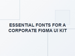 Professional Font Combinations for Corporate Ui Kits