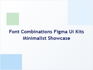 Sleek Figma Font Pairings for Minimalist Ui Kits